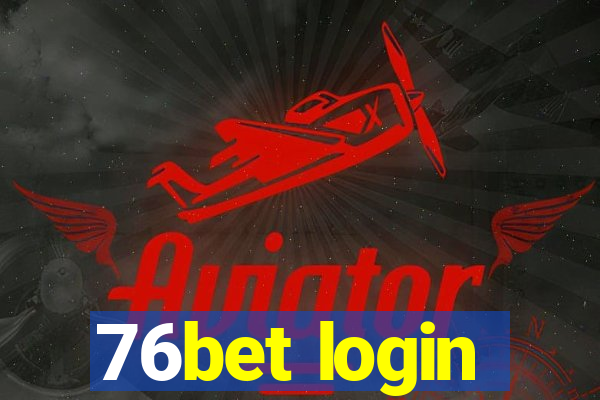 76bet login